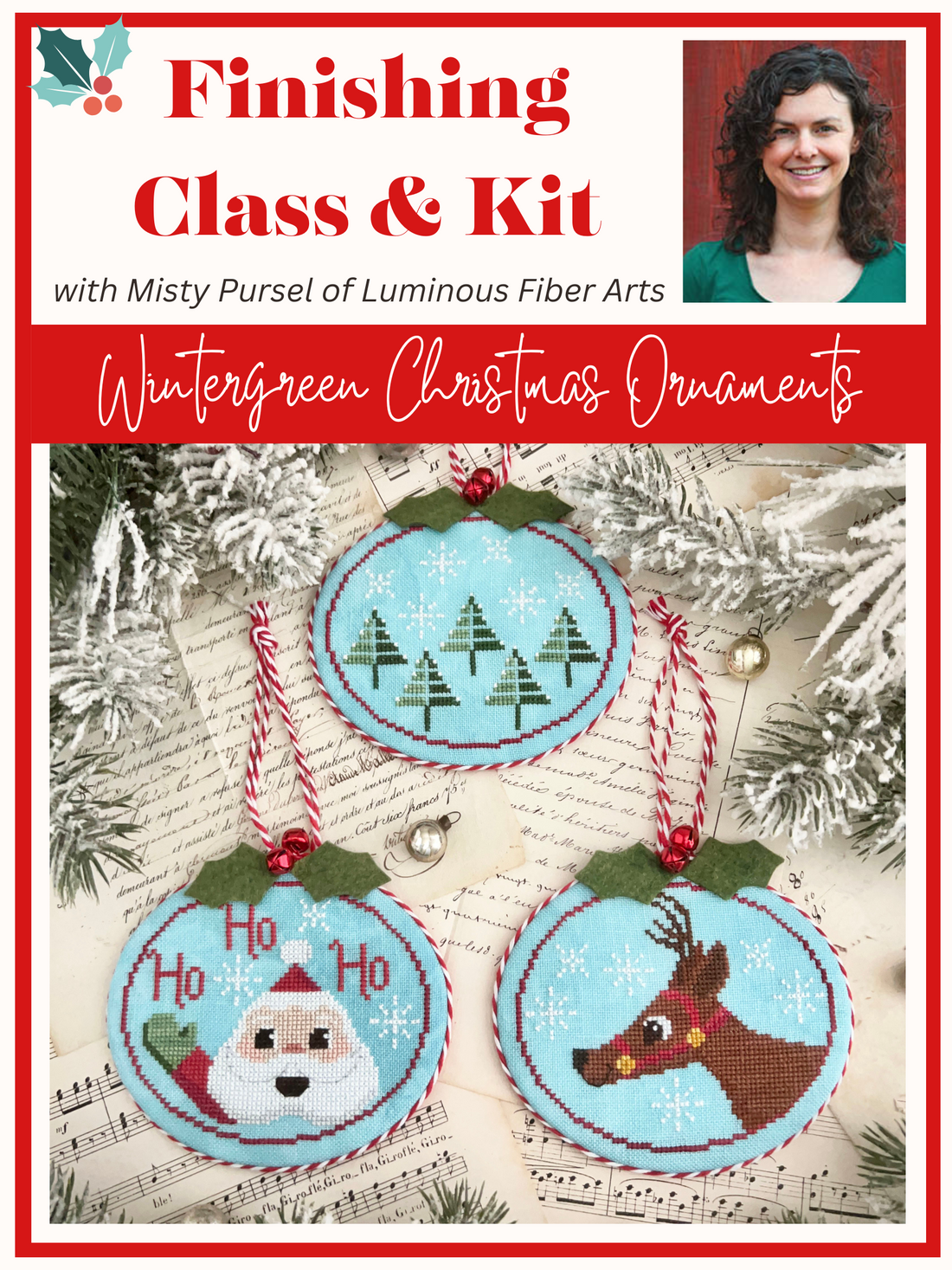 Wintergreen Christmas Ornament Finishing Class with Misty Pursel